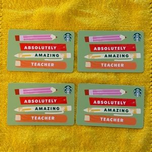 2023 Starbucks Cards, lot of 4, “Absolutely Amazing Teacher”